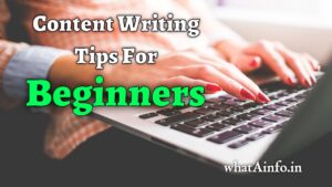 Read more about the article Content Writing Tips For Beginners Website In Hindi For 2021