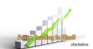 Read more about the article Forex Trading For Beginners In Hindi
