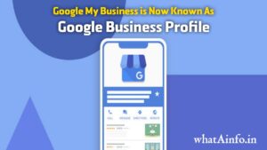 Read more about the article Google My Business is Now Known As Google Business Profile